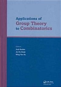 Applications of Group Theory to Combinatorics (Hardcover)