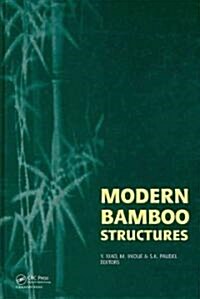 Modern Bamboo Structures : Proceedings of the First International Conference (Hardcover)