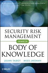 Security Risk Management Body of Knowledge (Hardcover)