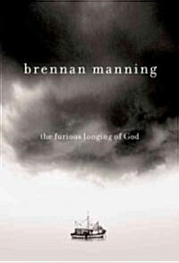 The Furious Longing of God (Paperback, International)
