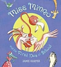 Miss Mingo and the First Day of School (Paperback, Reprint)