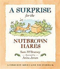 A Surprise for the Nutbrown Hares (Board Books)