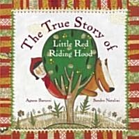 The True Story of Little Red Riding Hood (Hardcover)