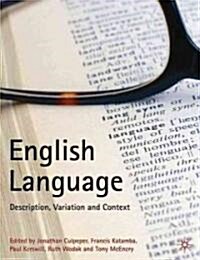 English Language: Description, Variation and Context (Paperback)