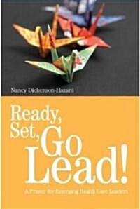 Ready, Set, Go Lead! (Paperback)