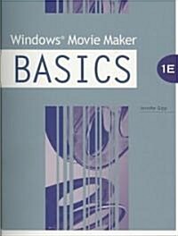 Windows Movie Maker Basics (Paperback, 1st, Spiral)