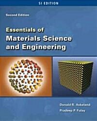 [중고] Essentials of Materials Science and Engineering: SI Edition (Paperback, 2nd)
