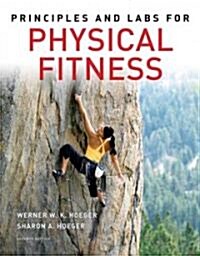 Principles and Labs for Physical Fitness (Paperback, 7th)