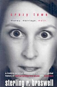 [중고] Crazy Town: Money. Marriage. Meth. (Paperback)