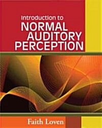 Introduction to Normal Auditory Perception (Paperback)