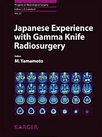 Japanese Experience with Gamma Knife Radiosurgery (Hardcover)