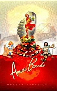 Amuse Bouche: Tasty Treats for the Mouth (Paperback)