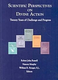 Scientific Perspectives on Divine Action: Twenty Years of Challenge and Progress (Paperback)