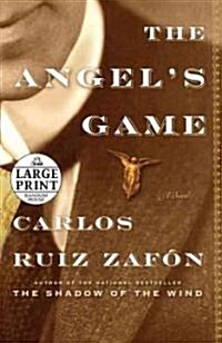 The Angels Game (Paperback, Large Print)