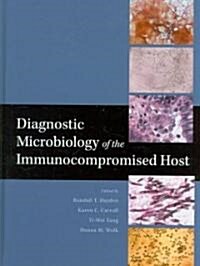 Diagnostic Microbiology of the Immunocopromised Host (Hardcover)