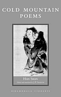 Cold Mountain Poems: Zen Poems of Han Shan, Shih Te, and Wang Fan-Chih (Hardcover)
