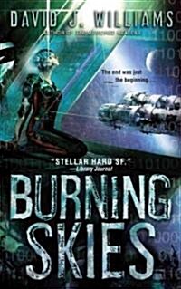 The Burning Skies (Paperback)