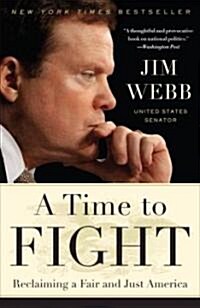 A Time to Fight: Reclaiming a Fair and Just America (Paperback)