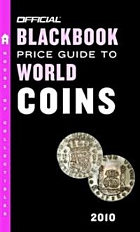 Official Blackbook Price Guide to World Coins 2010 (Paperback, 13th, Original)
