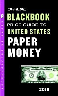 Official Blackbook Price Guide to United States Paper Money 2010 (Paperback, 42th, Original)