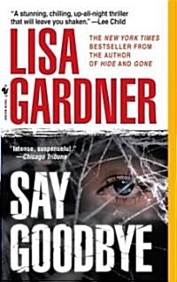 Say Goodbye: An FBI Profiler Novel (Mass Market Paperback)