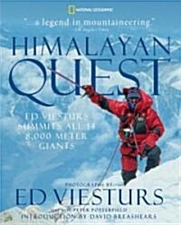 Himalayan Quest: Ed Viesturs Summits All Fourteen 8,000-Meter Giants (Paperback)