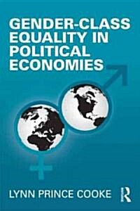 Gender-Class Equality in Political Economies (Paperback)