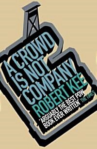 A Crowd Is Not Company (Paperback, Reprint)