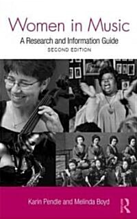 Women in Music : A Research and Information Guide (Hardcover, 2 ed)
