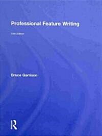 Professional Feature Writing (Hardcover, 5 ed)