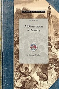 A Dissertation on Slavery (Paperback)