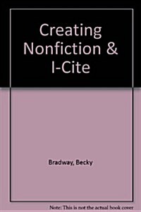 Creating Nonfiction + I-cite (Paperback, CD-ROM)