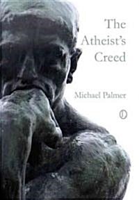 The Atheists Creed (Paperback)