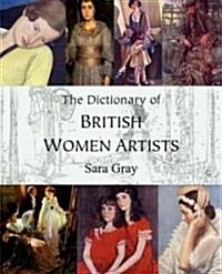 The Dictionary of British Women Artists (Paperback)