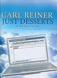 Just Desserts: A Novellelah (Hardcover)