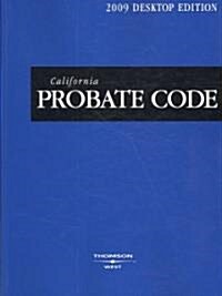 California Probate Code 2009 (Paperback)