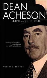 Dean Acheson: A Life in the Cold War (Paperback)