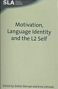 [중고] Motivation, Language Identity and the L2 Self (Paperback)