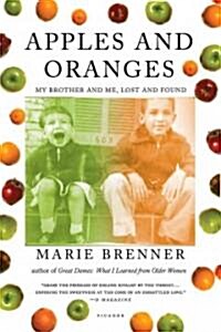 Apples and Oranges: My Brother and Me, Lost and Found (Paperback)