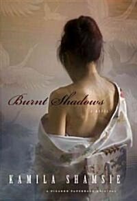 Burnt Shadows (Paperback, Deckle Edge)