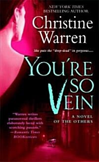 Youre So Vein: A Novel of the Others (Mass Market Paperback)