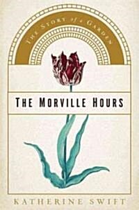 The Morville Hours (Hardcover)