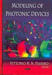 Modeling of Photonic Devices (Hardcover, UK)