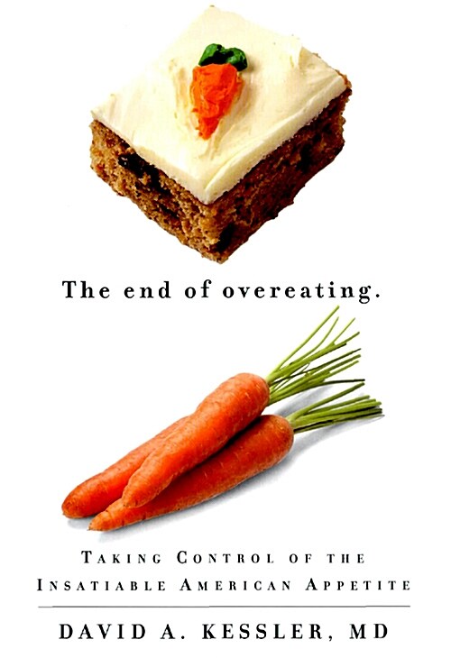 [중고] The End of Overeating: Taking Control of the Insatiable American Appetite (Hardcover)