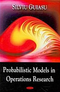 Probablistic Models in Operations Research (Hardcover, UK)