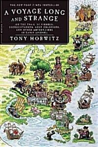 [중고] A Voyage Long and Strange: On the Trail of Vikings, Conquistadors, Lost Colonists, and Other Adventurers in Early America (Paperback)