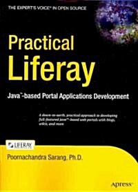 Practical Liferay: Java-Based Portal Applications Development (Paperback)