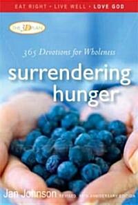 Surrendering Hunger (Paperback, 15th, Anniversary, Revised)