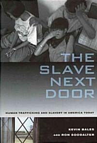 The Slave Next Door (Hardcover)