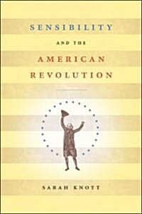 Sensibility and the American Revolution (Paperback)